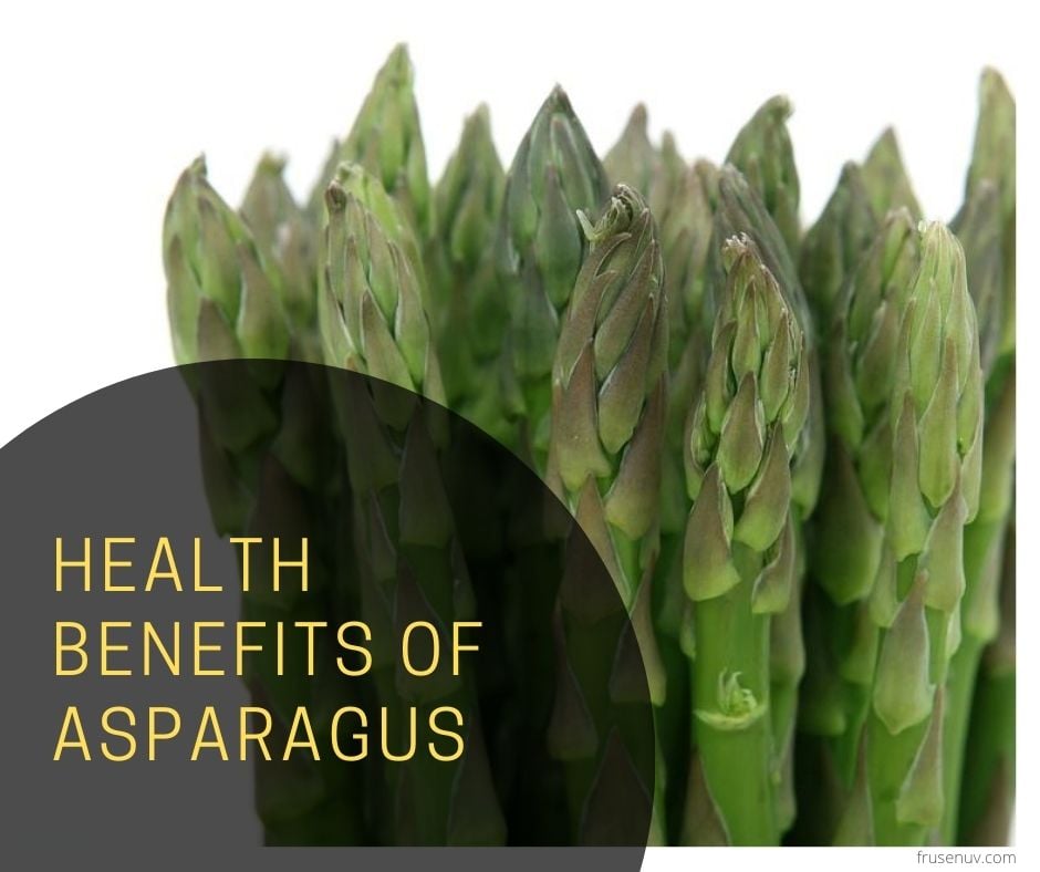 Health Benefits of Asparagus Based on the Proven Facts