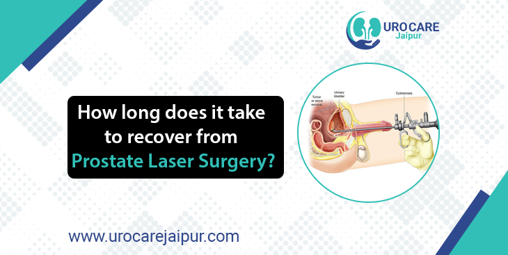 How long does it take to recover from prostate laser surgery?