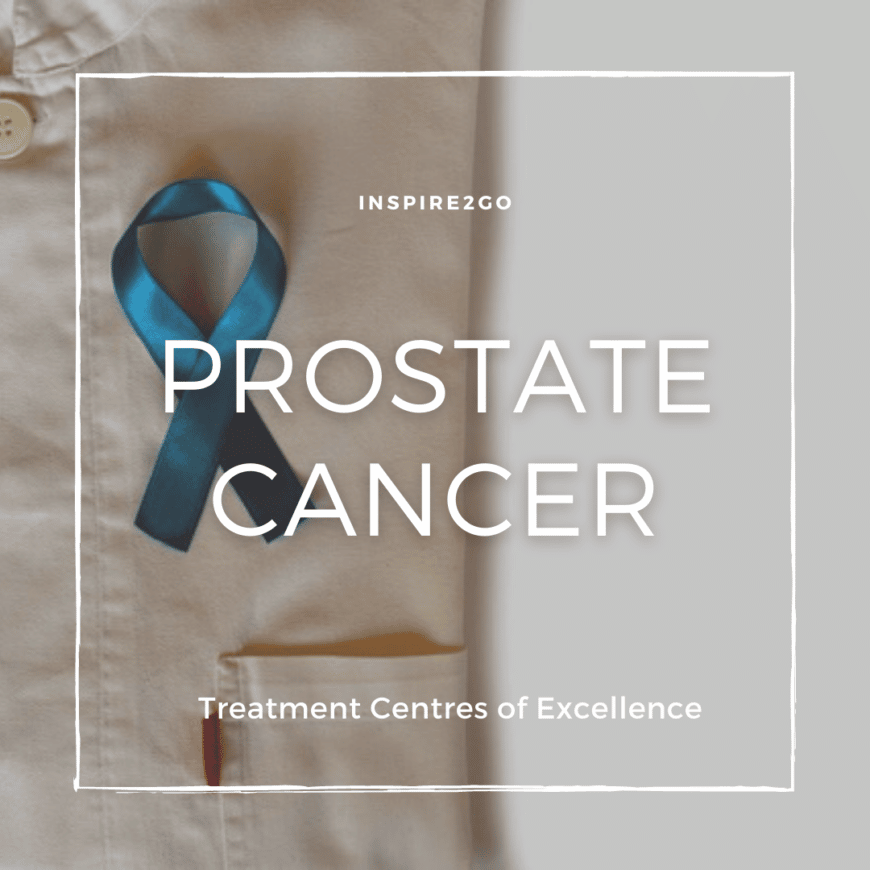 Website Treatment Centres of Excellence now covers prostate cancer ...